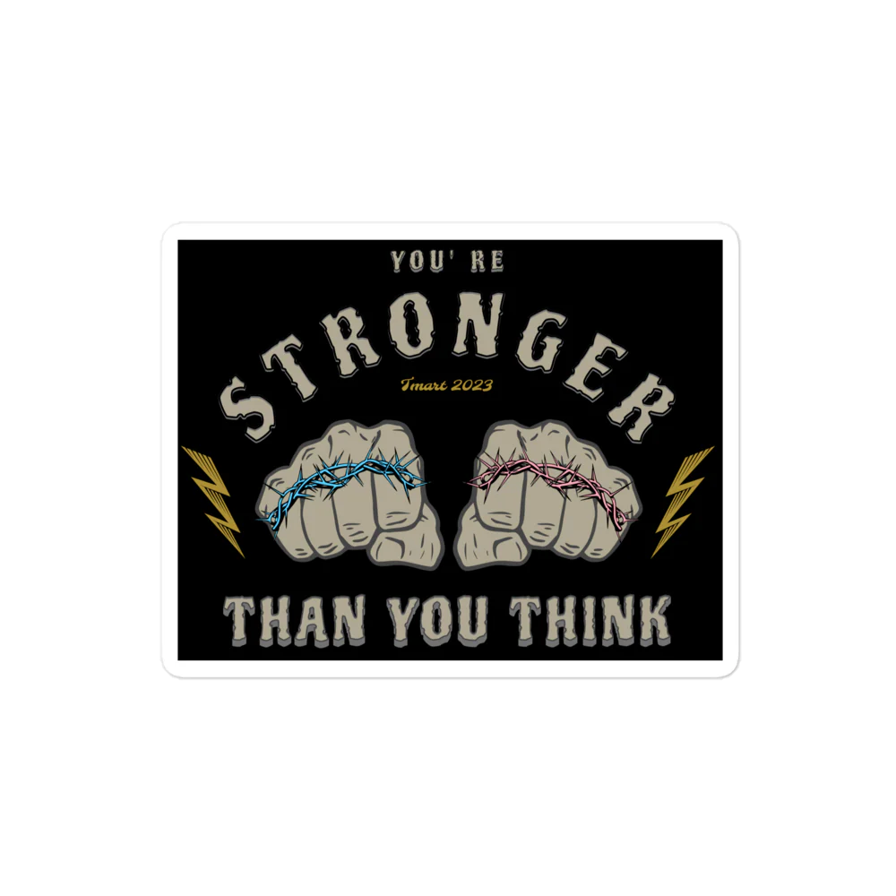 Stronger Than You Think Sticker - Image 3