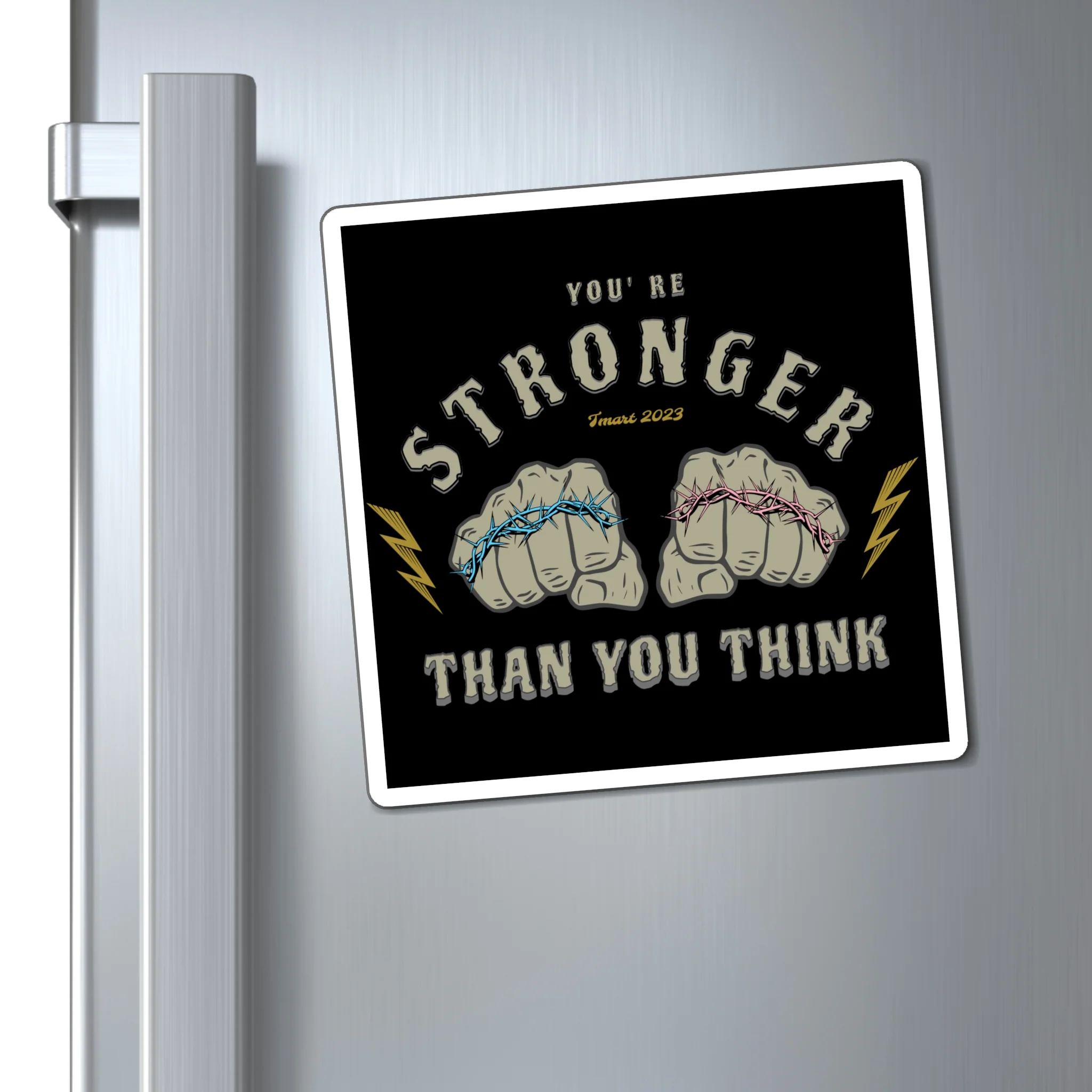 You're Stronger Than You Think Magnet - Image 2
