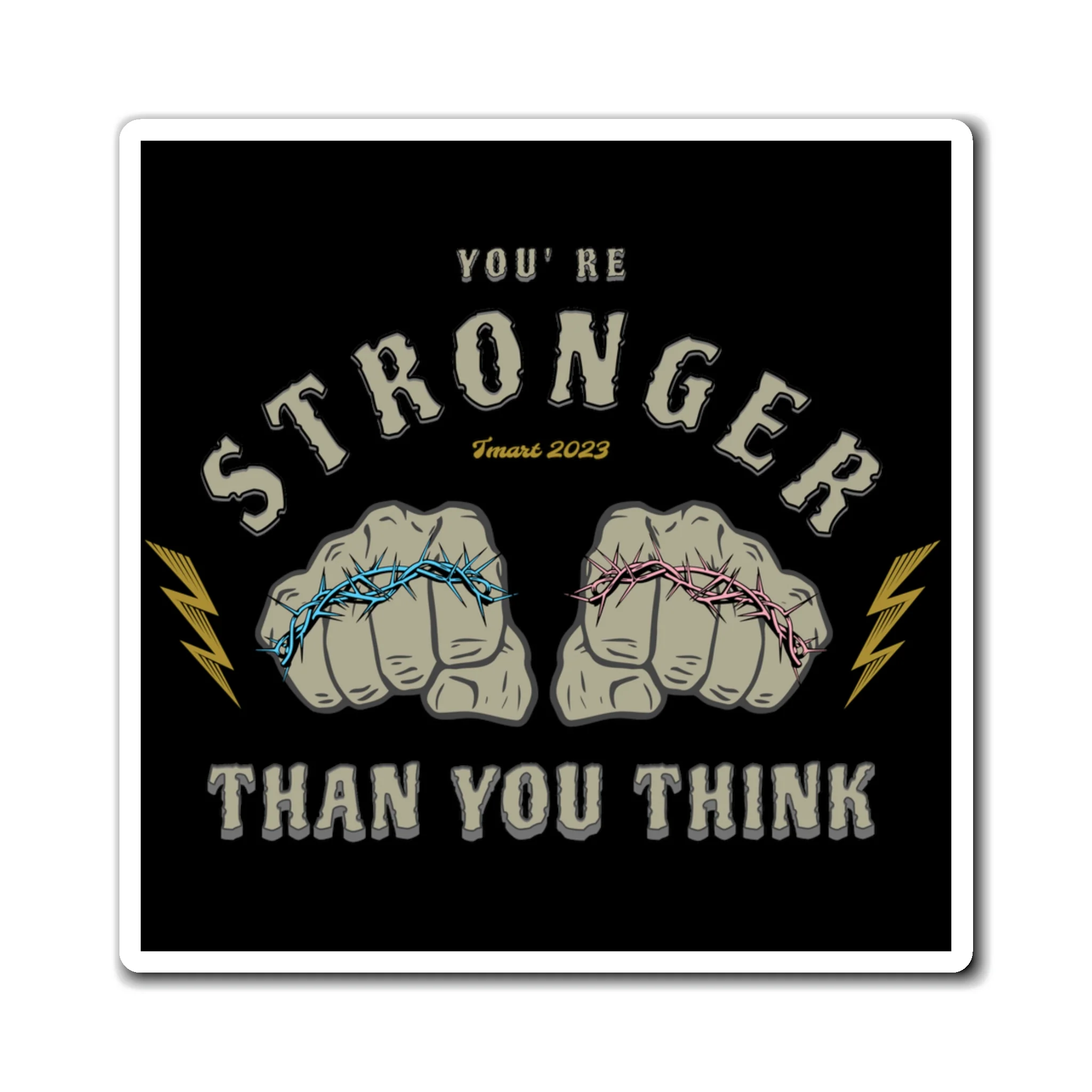 You're Stronger Than You Think Magnet - Image 3
